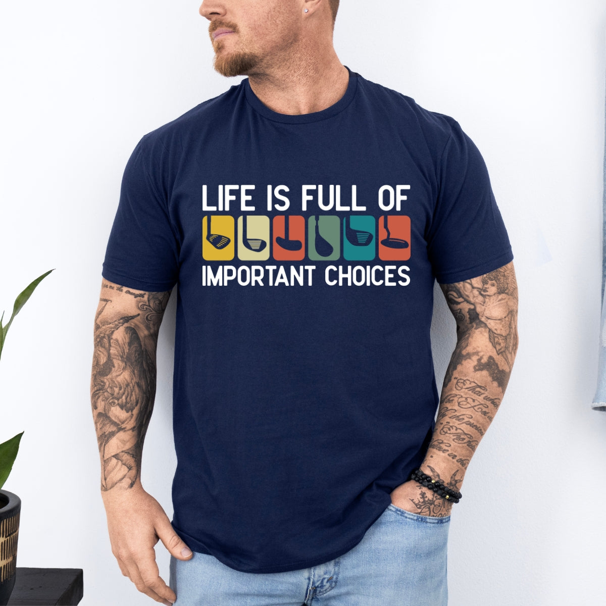 Life Is Full Of Improtant Choices Golf Tee For Men