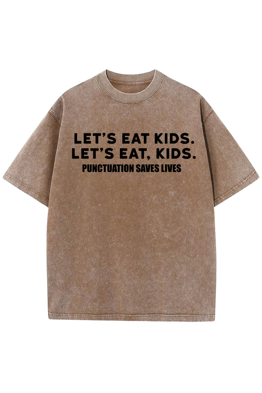 Let's Eat Kids Punctuation Saves Lives Washed T-Shirt