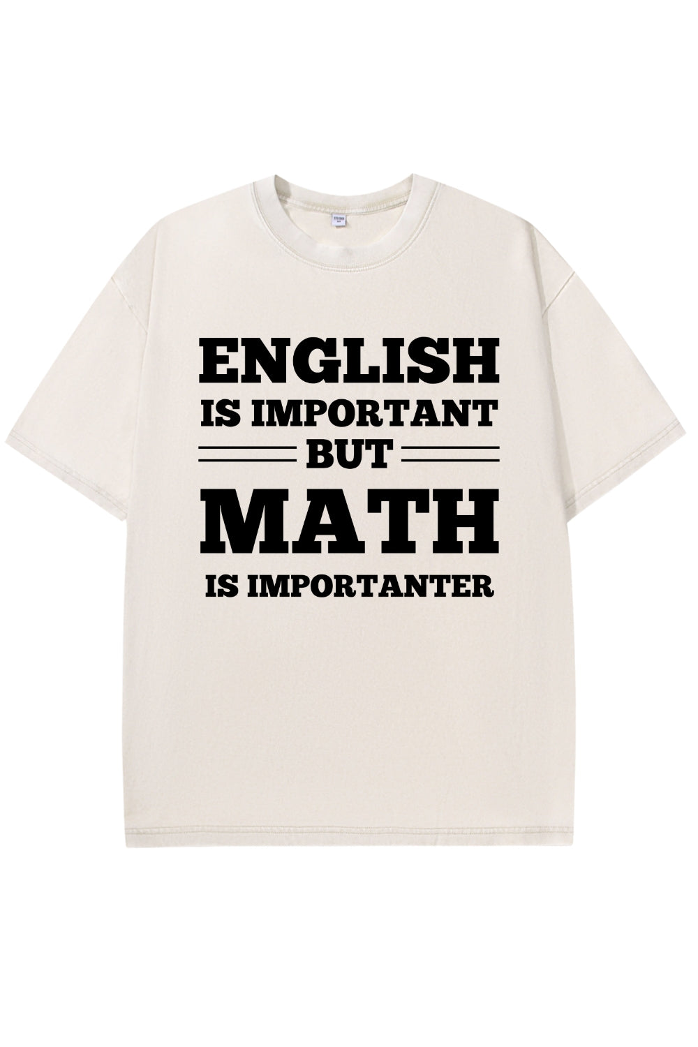 English Is Important But Math Is Importanter Washed T-Shirt
