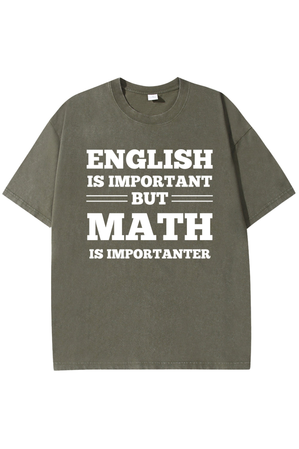 English Is Important But Math Is Importanter Washed T-Shirt