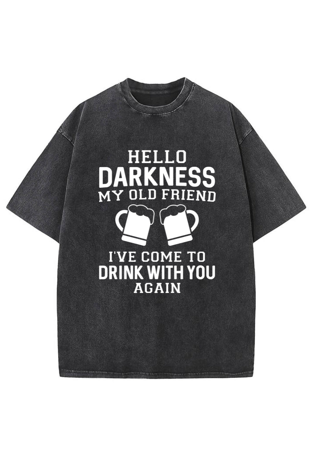 Hello Darkness My Old Friend Washed T-Shirt